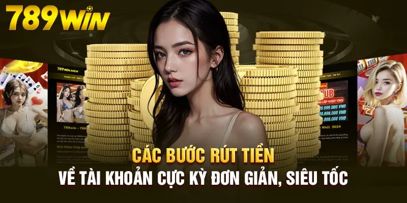 Cách thức rút tiền siêu dễ dàng