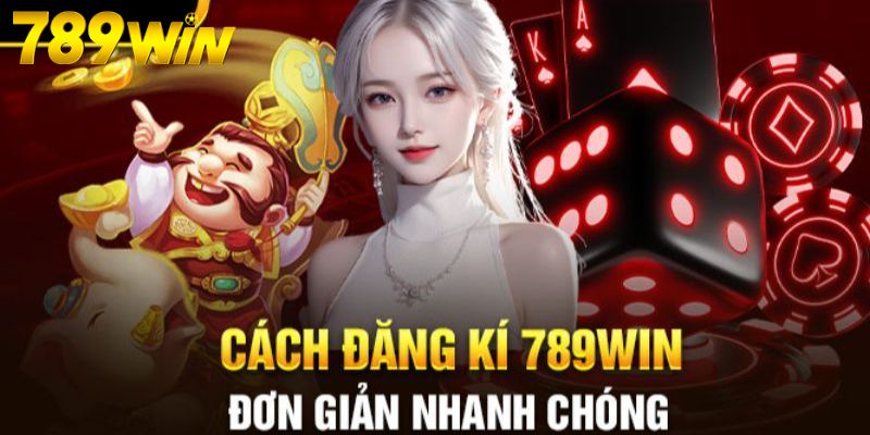 Không được đăng ký nhiều tài khoản 789Win