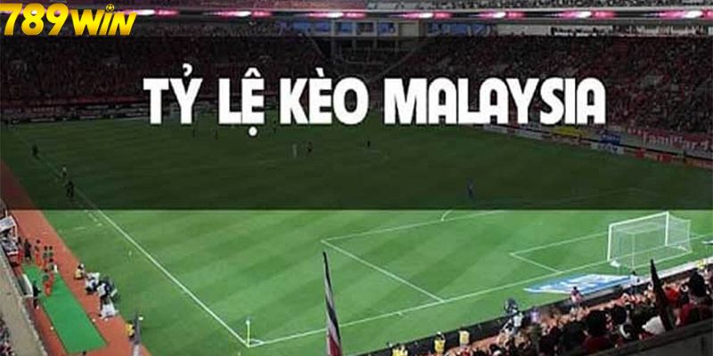 Bật Mí Thông Tin Cơ Bản Về Tỷ Lệ Kèo Malaysia Mới Nhất 5 Thông tin cơ bản về tỷ lệ kèo Malaysia tại 789WIN